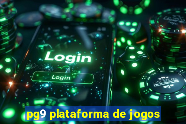 pg9 plataforma de jogos